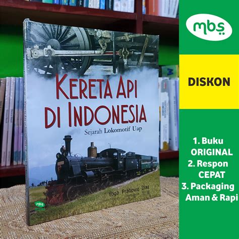 Buku Kereta Api Di Indonesia Sejarah Lokomotif Uap Lazada Indonesia