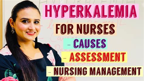 Hyperkalemia For Nurses Causes Assessment And Nursing Management