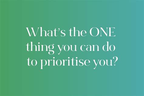 Whats The One Thing You Can Do To Prioritise You — Mel Kettle