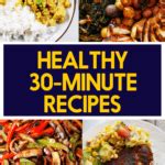 Healthy 30 Minute Meals Lexi S Clean Kitchen