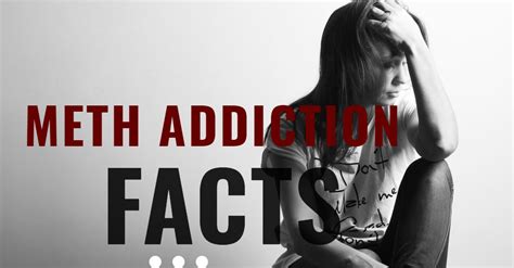 methamphetamine addiction signs statistics and treatments