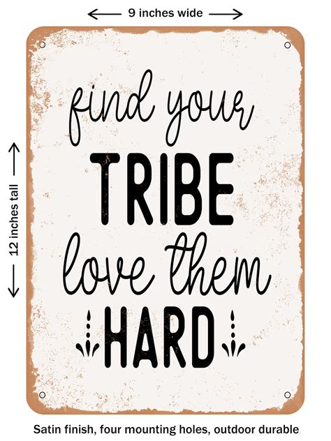 Decorative Metal Sign Find Your Tribe Love Them Hard Vintage Rusty