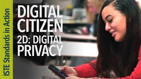 Digital Citizen 2d Digital Privacy Iste Standards For Students Youtube