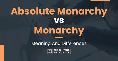 Absolute Monarchy Vs Monarchy Meaning And Differences