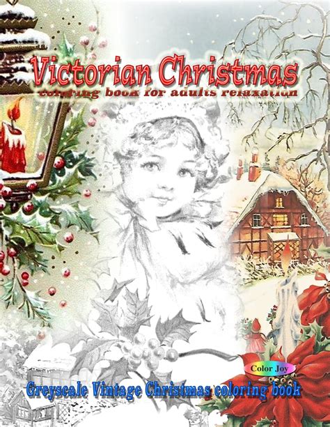 Victorian Christmas Coloring Book For Adults Relaxation Greyscale