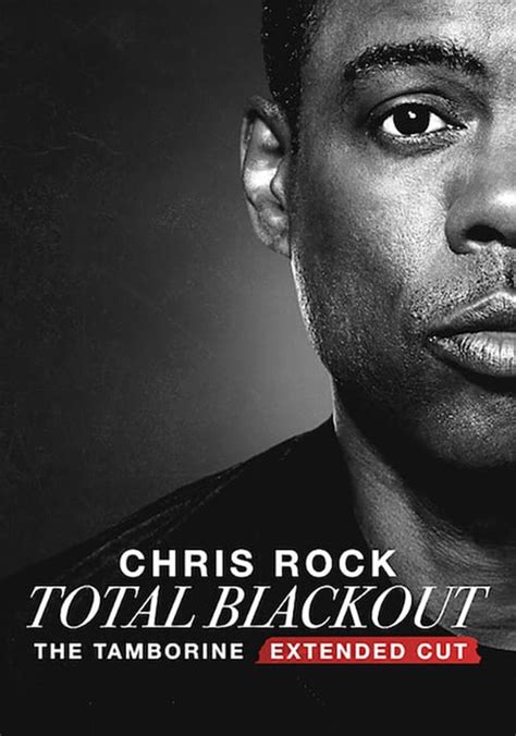 Chris Rock Total Blackout The Tamborine Extended Cut