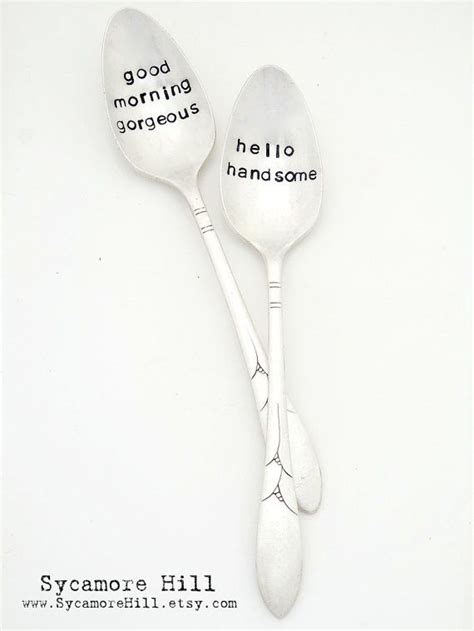 good morning gorgeous spoon hello handsome teaspoon the etsy good morning gorgeous