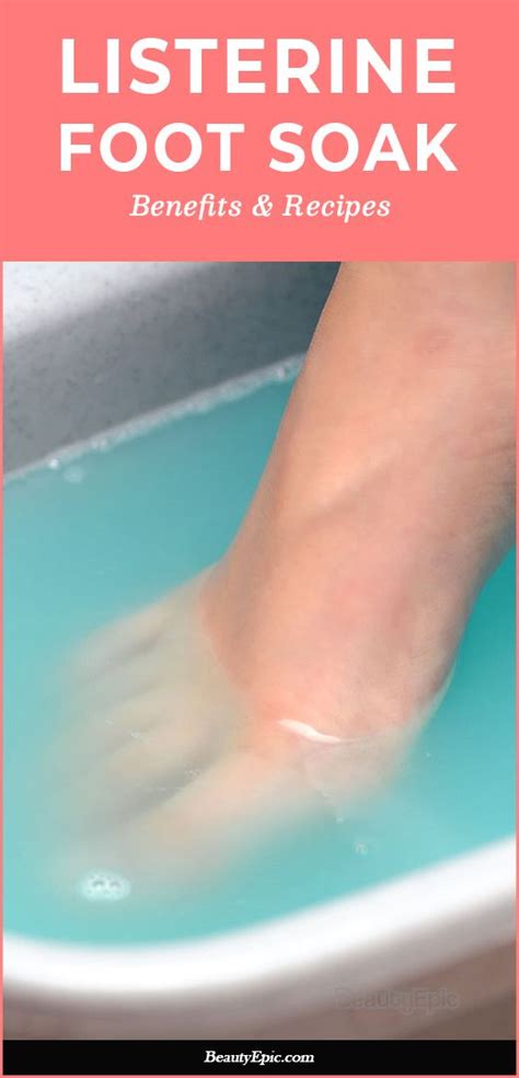 Listerine Foot Soak Benefits And How To Do It The Right Way