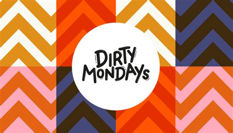 Dirty Mondays Week 2 At Pom Pom Nottingham On 7th Oct 2019 Fatsoma