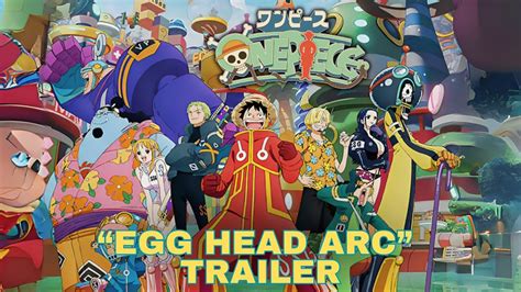 One Piece Egghead Island Arc Trailer New Adventure Begins Youtube