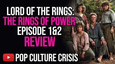 Lord Of The Rings The Rings Of Power Episode 1 And 2 Review Youtube