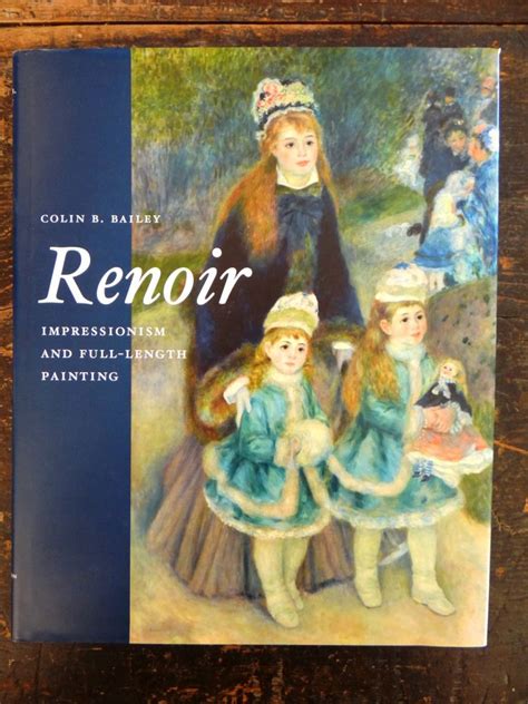 Renoir Impressionism And Full Length Painting Colin B Bailey