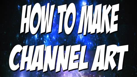 Drive vehicles to explore the. || How to Make A YouTube Banner Channel Art 2015 || - YouTube