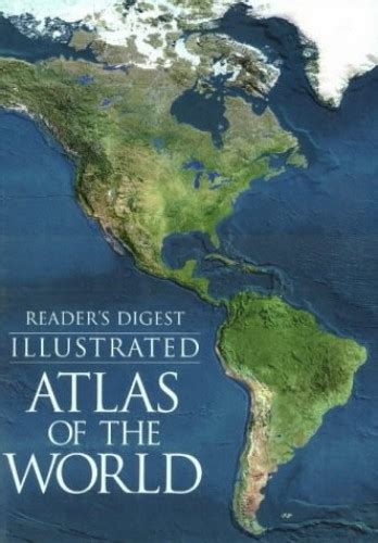 Illustrated Atlas Of The World World Atlas By Readers Digest