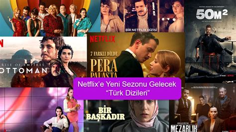 Netflix te Yeni Sezonu Gelecek Türk Dizileri Belli Oldu