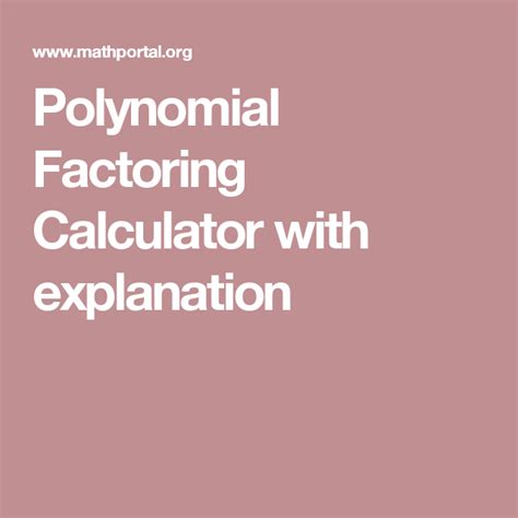 Polynomial Factoring Calculator With Explanation Online Calculator