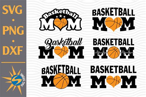 Basketball Mom Svg Png Dxf Digital Files Include 754064 Cut Files