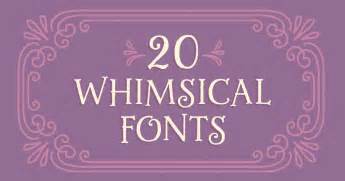 20 Whimsical Fonts That Look Like Theyre Straight Out Of A Fairy Tale