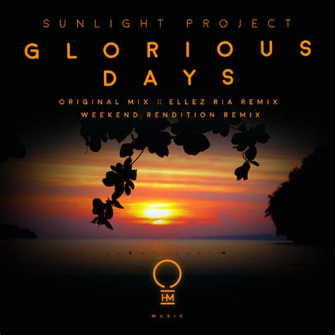 stream glorious days ellez ria remix by sunlight project [andrew cash] listen online for