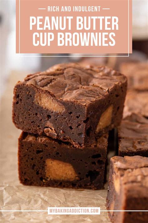 Peanut Butter Cup Brownies My Baking Addiction