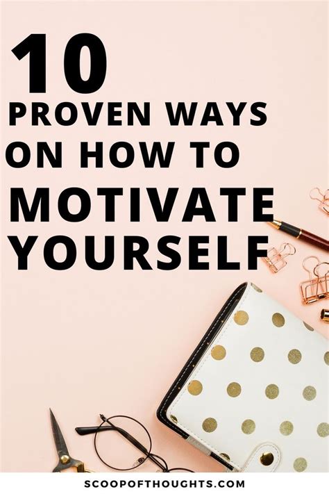 How To Motivate Yourself 10 Proven Ways That Actually Work How To
