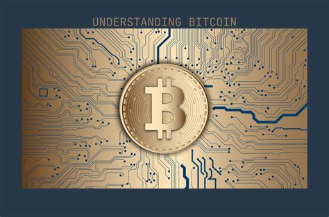 Understanding Bitcoin