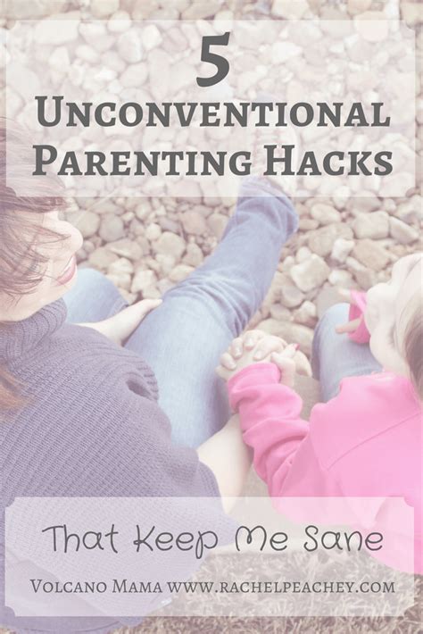 5 Unconventional Parenting Hacks That Keep Me Sane ...