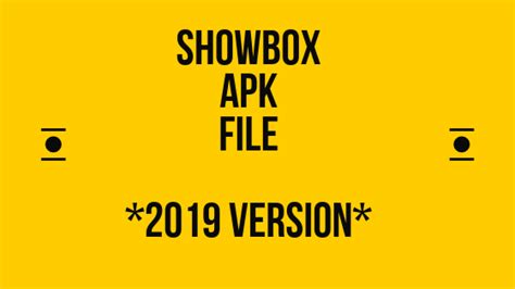 Showbox Apk File For Pc Ios Android And Apple Tv 2019 Version