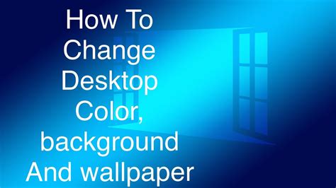 How To Change Desktop Background Colorwallpaper And Themes Windows 10