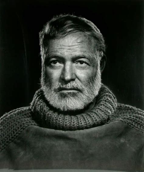 Ernest Hemingway Muses It Men Ernest Hemingway Yousuf Karsh