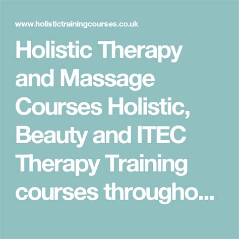 Holistic Therapy And Massage Courses Holistic Beauty And Itec Therapy Training Courses