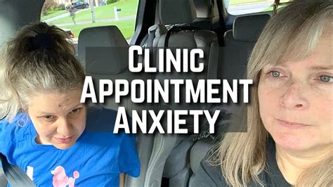 clinic appointment anxiety youtube