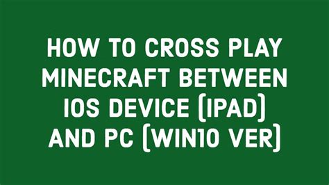 Maybe you would like to learn more about one of these? HOW TO CROSS PLAY MINECRAFT BETWEEN IOS DEVICE (IPAD) AND ...