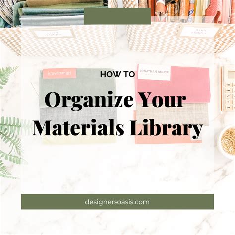 How To Organize Your Interior Design Materials Library — Designers Oasis