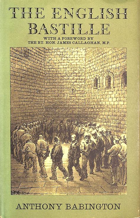 The English Bastille A History Of Newgate Gaol And Prison Conditions