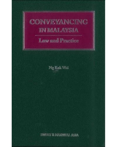 Land law notes fully updated for recent exams at oxford and cambridge. Conveyancing in Malaysia: Law and Practice - Conveyancing ...