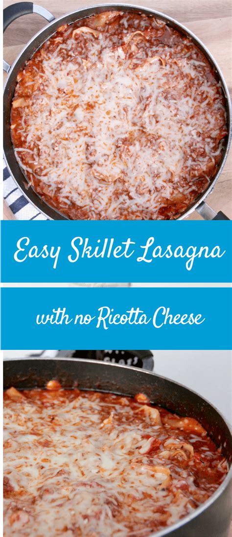 Easy Skillet Lasagna Without Ricotta Southern Food And Fun