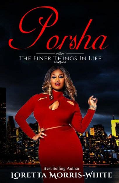 porsha the finer things in life by loretta morris white paperback barnes and noble®