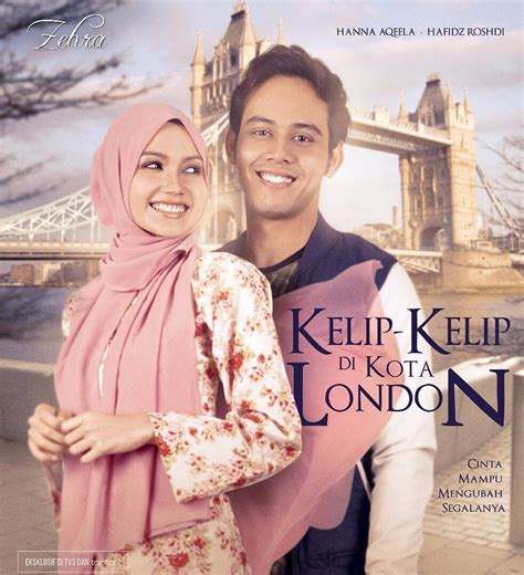 Watch online 25 tv channels from malaysia. Drama Kelip-Kelip Di Kota London (2018) TV3 - Tonton Drama ...