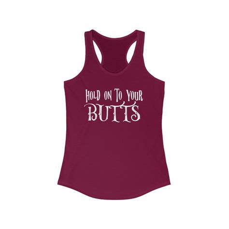 Hold On To Your Butts Morbid Womens Tank Top Keep It Weird Etsy