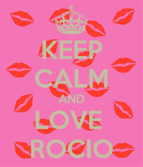 Keep Calm And Love Rocio Poster Jordan Keep Calm O Matic