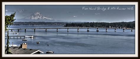 Fox Island Bridge And Mt Rainier Wa The Only Bridge On And O Flickr