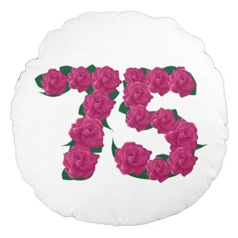 Number 75 75th Birthday Round Throw Pillow 16 Zazzle Floral