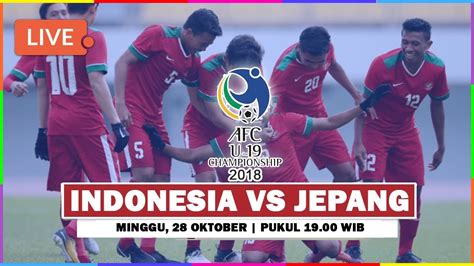 Afc championship u19, follow afc championship u19 tv guide and streams, results, standings, match details, free streams. INDONESIA VS JEPANG U19 2018 PIALA AFC - YouTube