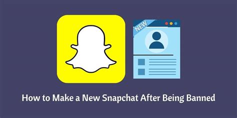 How To Make A New Snapchat After Being Banned Istar Tips
