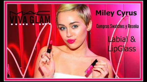 Miley Cyrus Mac Viva Glam ReseÑa En EspaÑol Youtube
