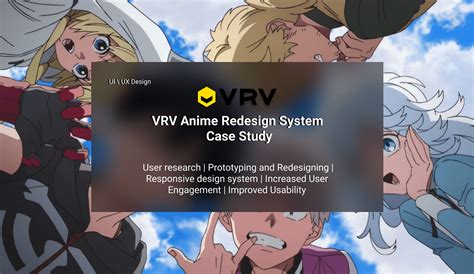 Vrv Anime Redesign System Case Study On Behance