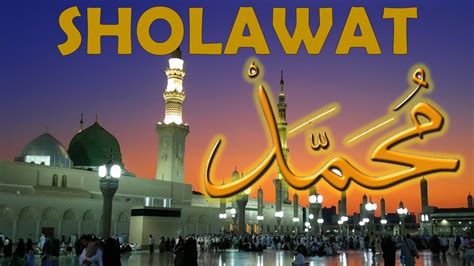 Sholawat Nabi Muhammad Youtube