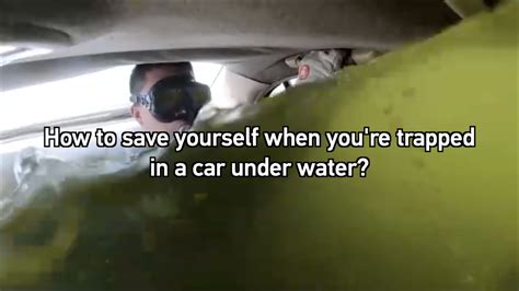 How To Save Yourself When Youre Trapped In Your Car Under Water Cgtn