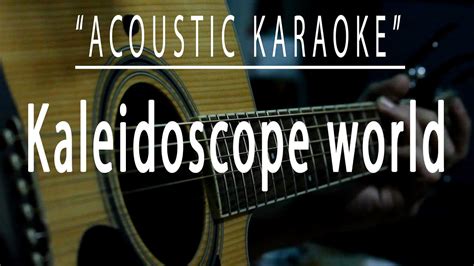 Kaleidoscope World Acoustic Karaoke Francis M Youtube
